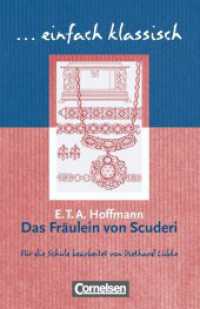 Einfach klassisch - Klassiker für ungeübte Leser/-innen : Das Fräulein von Scuderi - Empfohlen für das 9./10. Schuljahr - Heft für Lernende (Einfach klassisch) （2005. 96 S. m. Abb. 17.1 cm）