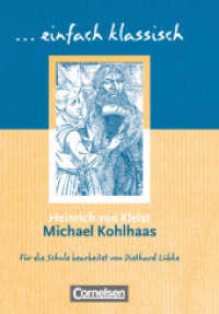 Einfach klassisch - Klassiker für ungeübte Leser/-innen : Michael Kohlhaas - Empfohlen für das 9./10. Schuljahr - Heft für Lernende (Einfach klassisch)