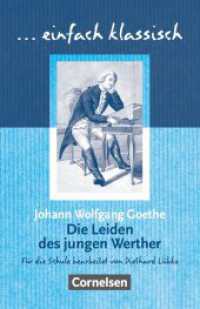 Einfach klassisch - Klassiker für ungeübte Leser/-innen : Die Leiden des jungen Werther - Empfohlen für das 9./10. Schuljahr - Heft für Lernende (Einfach klassisch) （2010. 112 S. 16.9 cm）