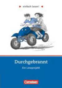 Einfach lesen! - Leseprojekte - Leseförderung ab Klasse 5 - Niveau 3 : Durchgebrannt - Ein Leseprojekt nach dem Roman von Kristina Dunker - Arbeitsbuch mit Lösungen. Niveau 3. Für Lesefortgeschrittene (Einfach lesen! -  Leseprojekte) （2013. 96 S. 20.9 cm）
