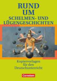 Rund um ... - Sekundarstufe I : Rund um Schelmen- und Lügengeschichten - Kopiervorlagen (Rund um ...) （2012. 80 S. 29.7 cm）