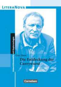 LiteraNova - Unterrichtsmodelle mit Kopiervorlagen : Die Entdeckung der Currywurst (LiteraNova -  Unterrichtsmodelle mit Kopiervorlagen) （2006. 48 S. 29.7 cm）