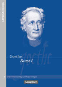 Literamedia : Faust - Eine Tragödie (Faust I) - Handreichungen für den Unterricht - Unterrichtsvorschläge und Kopiervorlagen (LiteraMedia) （2010. 48 S. 29.7 cm）