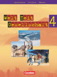 Welt Zeit Gesellschaft - Menschen-Zeiten-Räume - Hauptschule mit Werkrealschule - Baden-Württemberg - Band 4 : Schülerbuch (Welt Zeit Gesellschaft - Menschen-Zeiten-Räume)