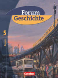 Forum Geschichte - Bayern - Band 5: 10. Jahrgangsstufe : Von den 1960er Jahren bis zur Gegenwart - Schulbuch (Forum Geschichte) （2008. 160 S. 26.5 cm）