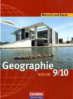 Geographie, Ausgabe Berlin, Neubearbeitung. 9./10. Schuljahr (Mensch und Raum) （2006. 144 S. m. zahlr. meist farb. Abb. u. Ktn. 26,5 cm）