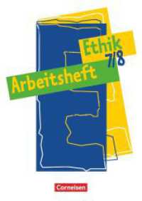 Ethik, Sekundarstufe I. Ethik - Sekundarstufe I - 7./8. Schuljahr : Arbeitsheft (Ethik) （Nachdr. 2003. 64 S. m. zahlr. meist farb. Abb. 29.7 cm）