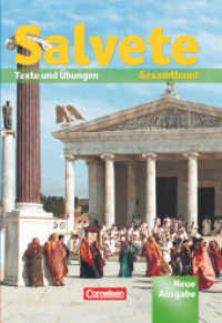 Salvete - Lehrwerk für Latein als 1.， 2. und 3. Fremdsprache - Aktuelle Ausgabe : Schülerbuch (Gesamtband) - Lektion 1-45: Texte und Übungen (Salvete -  Lehrwerk für Latein als 1.， 2. und 3. Fremdsprache)