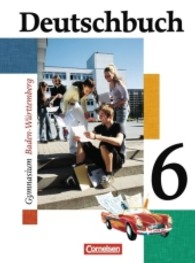 Deutschbuch Baden-wurttemberg : Kursbuch 6