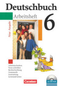 Deutschbuch Gymnasium - Allgemeine bisherige Ausgabe - 6. Schuljahr : Arbeitsheft mit Lösungen und Übungs-CD-ROM (Deutschbuch Gymnasium)