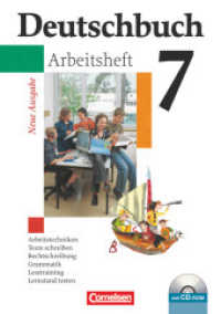 Deutschbuch Gymnasium - Allgemeine bisherige Ausgabe - 7. Schuljahr : Arbeitsheft mit Lösungen und Übungs-CD-ROM (Deutschbuch Gymnasium)