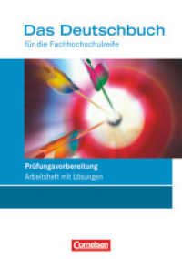 Das Deutschbuch - Fachhochschulreife - Allgemeine Ausgabe und Rheinland-Pfalz - 11./12. Schuljahr : Prüfungsvorbereitung - Arbeitsheft mit Lösungen (Das Deutschbuch - Fachhochschulreife)
