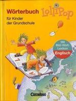Lollipop， Wörterbuch für Kinder der Grundschule， m. Bild-Wort-Lexikon Englisch