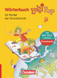 Lollipop Wörterbuch - Für Kinder der Grundschule - Ausgabe 2006 : Wörterbuch mit Bild-Wort-Lexikon Französisch - Flexibler Kunststoff-Einband (Lollipop Wörterbuch -  Für Kinder der Grundschule)