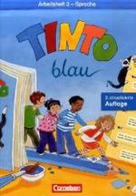 TINTO. Arbeitsheft Sprache, Blaue Ausgabe （2., aktualis. Aufl. 2008. 96 S. m. zahlr. meist farb. Illustr. v. Eva）