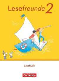 Lesefreunde - Lesen - Schreiben - Spielen - Östliche Bundesländer und Berlin - Ausgabe 2022 - 2. Schuljahr : Lesebuch - Mit Lernentwicklungsheft, Lesekarte und BuchTaucher-App (Lesefreunde - Lesen - Schreiben - Spielen) （2022. 200 S. 26 cm）