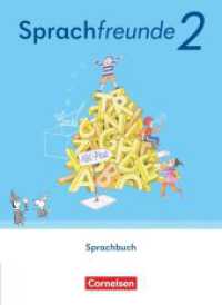 Sprachfreunde - Sprechen - Schreiben - Spielen - Östliche Bundesländer und Berlin - Ausgabe 2022 - 2. Schuljahr : Schulbuch - Mit Lernentwicklungsheft, Merktafel und BuchTaucher-App (Sprachfreunde - Sprechen - Schreiben - Spielen) （2022. 156 S. 26 cm）