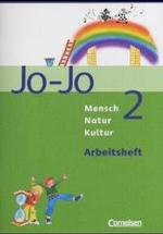 Jo-Jo Mensch - Natur - Kultur, Grundschule Baden-Württemberg. 2. Schuljahr, Arbeitsheft （2004. 63 S. m. zahlr. meist farb. Abb. 30 cm）