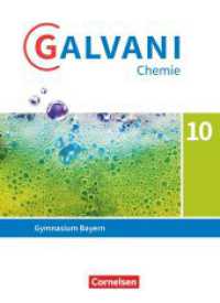 Galvani - Chemie für Gymnasien - Ausgabe B - Für naturwissenschaftlich-technologische Gymnasien in Bayern - Neubearbeitu : Schulbuch (Galvani - Chemie für Gymnasien) （2022. 240 S. 26.5 cm）