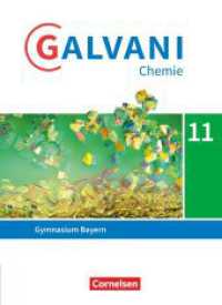 Galvani - Chemie für Gymnasien - Ausgabe B - Sekundarstufe II - Bayern Neubearbeitung - 11. Jahrgangsstufe : Schulbuch (Galvani - Chemie für Gymnasien) （2023. 192 S. 26.5 cm）