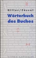 書物の辞典（全訂６版）<br>Wörterbuch des Buches （6., überarb. Aufl.. 2002. 363 S. 18 cm）