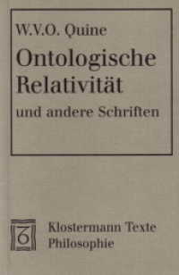 Ontologische Relativität und andere Schriften (Klostermann Texte Philosophie) （1., Aufl. 2003. 110 S. 23 cm）