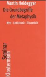 ハイデガー『形而上学の根本諸概念』<br>Die Grundbegriffe der Metaphysik : Welt, Endlichkeit, Einsamkeit (KlostermannSeminar Bd.6) （2004. XIX, 544 S. 20 cm）