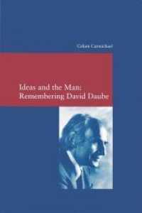 Ideas and the Man: Remembering David Daube (Studien zur europäischen Rechtsgeschichte 177) （1., Aufl. 2004. VIII, 174 S. 24 cm）