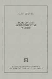 Schuld und kommunikative Freiheit : Studien zur personalen Zurechnung strafbaren Unrechts im demokratischen Rechtsstaat. Habil.-Schr. (Juristische Abhandlungen Bd.45) （2005. VIII, 281 S. 23,5 cm）
