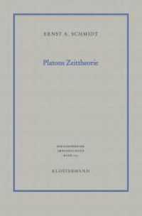 Platons Zeittheorie : Kosmos, Seele, Zahl und Ewigkeit im "Timaios" (Philosophische Abhandlungen 105) （1., Auflage 2012. 2012. 214 S. 23 cm）
