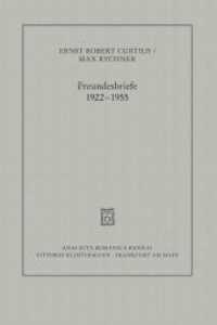 クルティウス、リヒナー往復書簡集1922-1955年<br>Freundesbriefe 1922-1955 (Analecta Romanica Bd.83) （1. Aufl. 2015. 910 S. 24 cm）