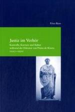 Justiz im Verhör : Kontrolle, Karriere und Kultur während der Diktatur von Primo de Rivera (1923-1930). Diss. (Rechtsprechung Bd.24) （2006. XII, 231 S. 24 cm）
