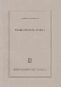 Über den Humanismus （11. Aufl. 2010. 56 S. 20.5 cm）
