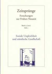 Zeitsprünge. Bd.15/1 Soziale Ungleichheit und ständische Gesellschaft : Theorien und Debatten in der Frühneuzeitforschung （2011. IV, 110 S. 24 cm）