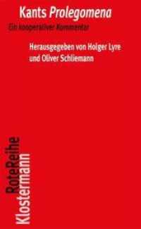 カント『プロレゴナメ』共同注解<br>Kants Prolegomena : Ein kooperativer Kommentar (Klostermann RoteReihe 52) （1. Aufl. 2012. 352 S. 21,5 cm）