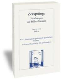Zeitsprünge. .19/2015 Von "theologisch-polemisch-poetischen Sachen" : Gelehrte Polemik im 18. Jahrhundert. Heft 1-4 （1. Aufl. 2015. 374 S. 24 cm）