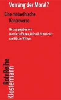 Vorrang der Moral? : Eine metaethische Kontroverse (Klostermann RoteReihe 88) （2017. 2017. 288 S. 20 cm）