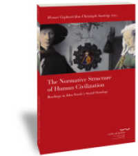 The Normative Structure of Human Civilization : Readings in John Searle´ s Social Ontology (Schriftenreihe des Käte Hamburger Kollegs "Recht als Kultur" 15) （2017. 2016. 138 S. 24 cm）
