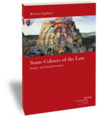 Some Colours of the Law : Images and Interpretations （1., 2017）