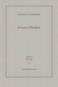 Semantic Pluralism (Studies in Theoretical Philosophy .8) （2019. 2018. X, 162 S. 23.5 cm）