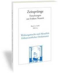Zeitsprünge. .22/2018 Wirkungsmacht und Aktualität frühneuzeitlicher Denkmuster : Klaus Reichert zum 80. Geburtstag/Heft 3-4 （2018. 2018. IV, 172 S. 24 cm）