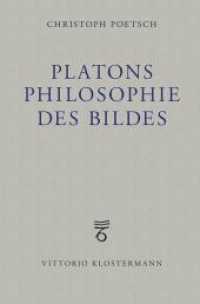 Platons Philosophie des Bildes : Systematische Untersuchungen zur platonischen Metaphysik （2019. 2019. 428 S. 23.5 cm）