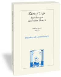 Zeitsprünge. 24/1-2 Practices of Commentary （2020. 2020. IV, 270 S. 24 cm）