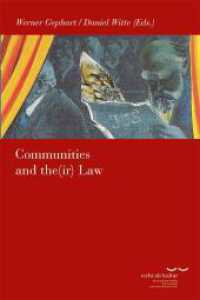 Communities and the(ir) Law (Schriftenreihe des Käte Hamburger Kollegs "Recht als Kultur" 31) （2023. 346 S. 24 cm）