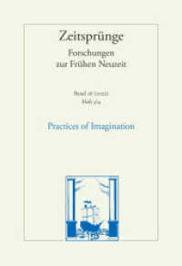 Practices of Imagination : Band 26. Heft 3/4 (ZeitSprünge 26 /2022) （2023. IV, 232 S. 24 cm）
