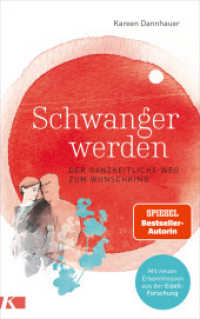 Schwanger werden : Der ganzheitliche Weg zum Wunschkind. Mit neuen Erkenntnissen aus der Eizell-Forschung （3. Aufl. 2020. 304 S. Durchgehend vierfarbig. 216 mm）