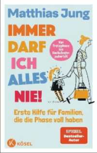 Immer darf ich alles nie! : Erste Hilfe für Familien, die die Phase voll haben - Von Trotzphase bis Wackelzahnpubertät - Neues Bühnenprogramm zum Buch - Mit einem Vorwort von Eva Karl Faltermeier （2024. 256 S. 215 mm）