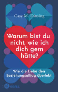 Warum bist du nicht, wie ich dich gern hätte? : Wie die Liebe den Beziehungsalltag überlebt （2023. 224 S. 216 mm）