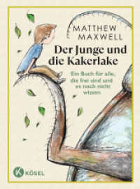 Der Junge und die Kakerlake : Ein Buch für alle, die frei sind und es noch nicht wissen （2024. 112 S. durchgehend vierfarbig, mit zahlreichen Illustrationen. 2）