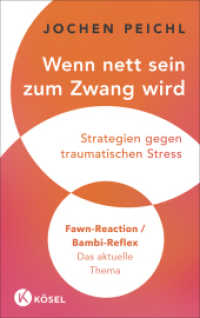 Wenn nett sein zum Zwang wird : Strategien gegen traumatischen Stress - Fawn-Reaction / Bambi-Reflex - Das aktuelle Thema